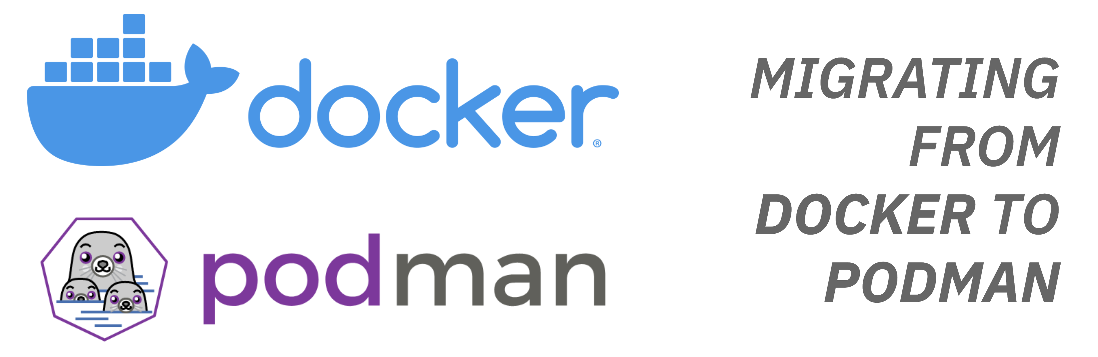 YADPBP: Yet Another Docker to Podman Blog Post
